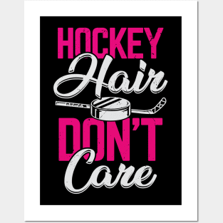 Hockey Hair Don't Care Posters and Art